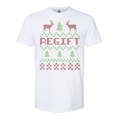 Funny Ugly Christmas Sweater Regift Softstyle CVC T-Shirt