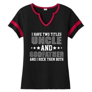 Funny Uncle And Godfather I Rock Them Both Ladies Halftime Notch Neck Tee