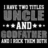 Funny Uncle And Godfather I Rock Them Both Flexfit Unipanel Trucker Cap