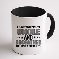 Funny Uncle And Godfather I Rock Them Both Mug