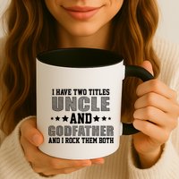 Funny Uncle And Godfather I Rock Them Both Mug