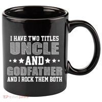 Funny Uncle And Godfather I Rock Them Both 11oz C Handle Ceramic Mug