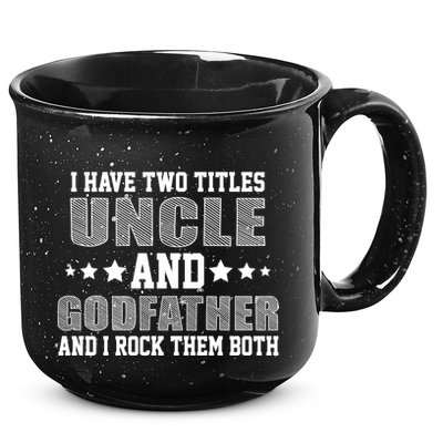 Funny Uncle And Godfather I Rock Them Both 15oz Campfire Ceramic Mug