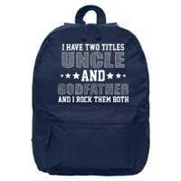 Funny Uncle And Godfather I Rock Them Both 16 in Basic Backpack