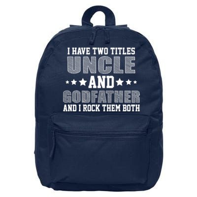 Funny Uncle And Godfather I Rock Them Both 16 in Basic Backpack