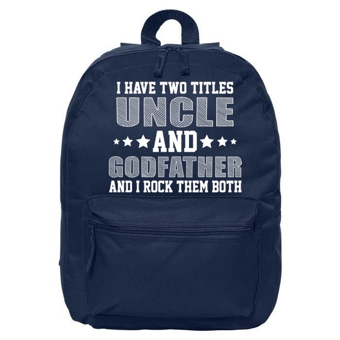 Funny Uncle And Godfather I Rock Them Both 16 in Basic Backpack