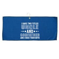 Funny Uncle And Godfather I Rock Them Both Large Microfiber Waffle Golf Towel