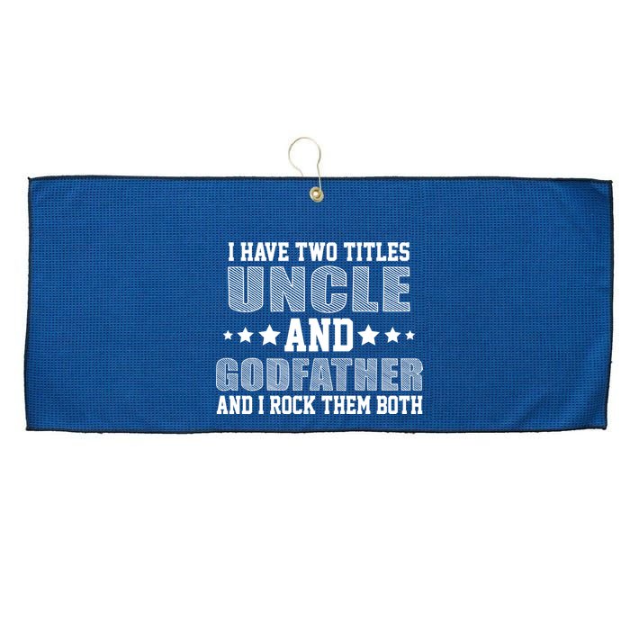 Funny Uncle And Godfather I Rock Them Both Large Microfiber Waffle Golf Towel