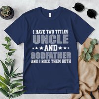 Funny Uncle And Godfather I Rock Them Both Premium T-Shirt