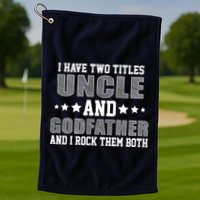 Funny Uncle And Godfather I Rock Them Both Golf Towel