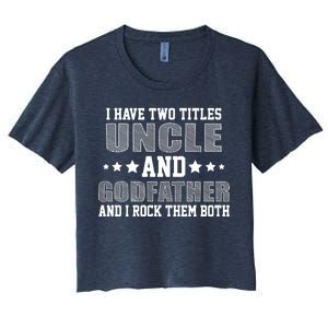 Funny Uncle And Godfather I Rock Them Both Women's Crop Top Tee