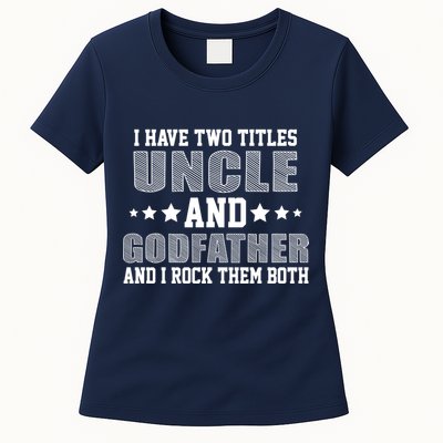 Funny Uncle And Godfather I Rock Them Both Womens T-Shirt