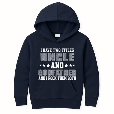 Funny Uncle And Godfather I Rock Them Both Kids Hoodie