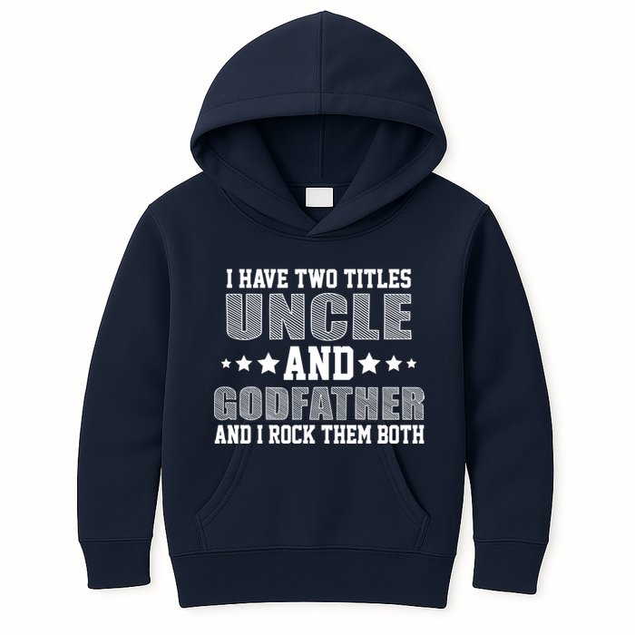 Funny Uncle And Godfather I Rock Them Both Kids Hoodie