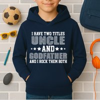 Funny Uncle And Godfather I Rock Them Both Kids Hoodie