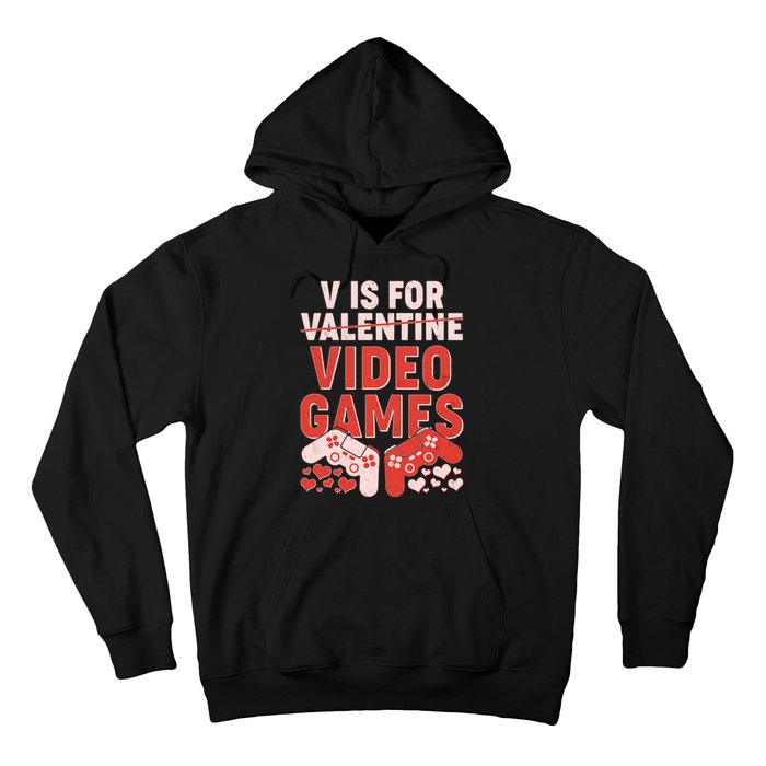 Funny V is For Video Games Gaming Fan Hoodie