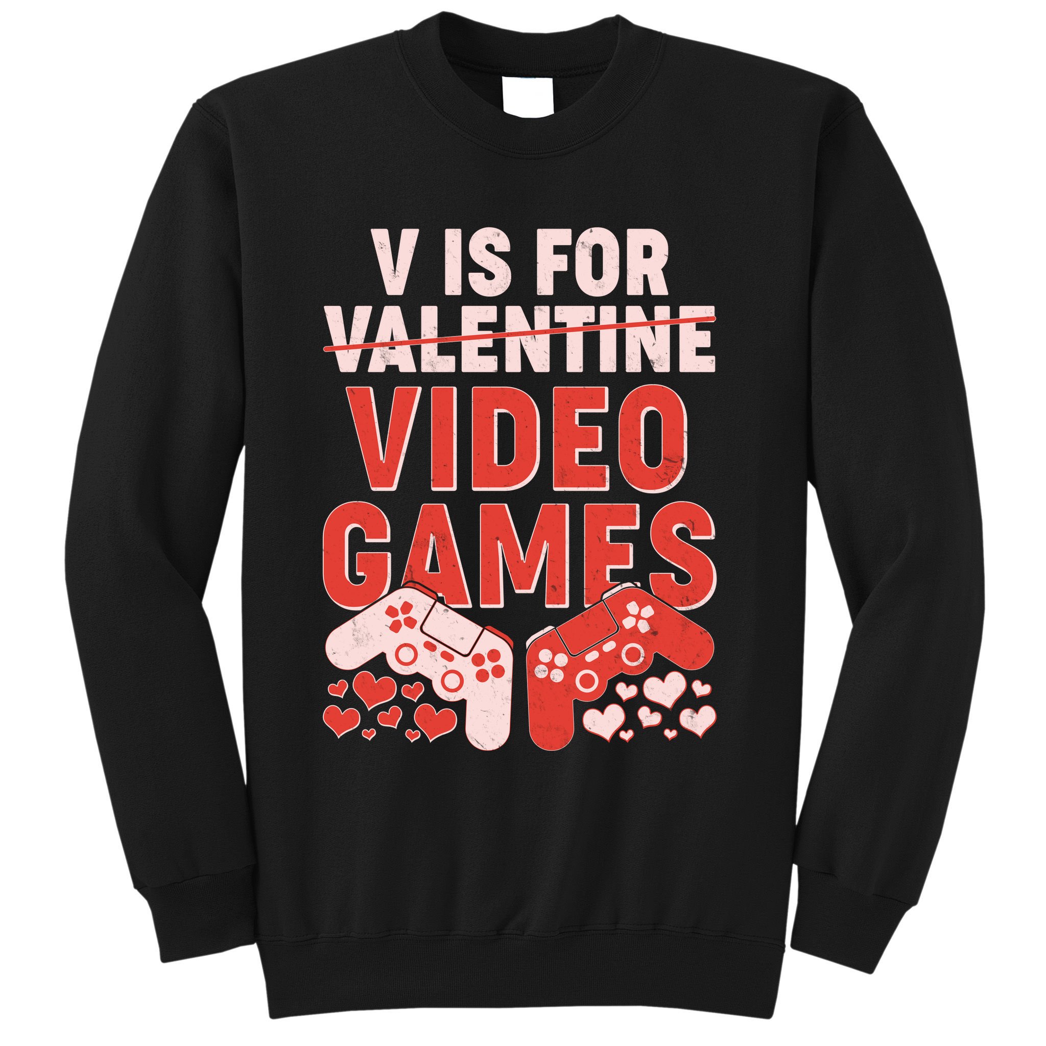 Funny V is For Video Games Gaming Fan Sweatshirt