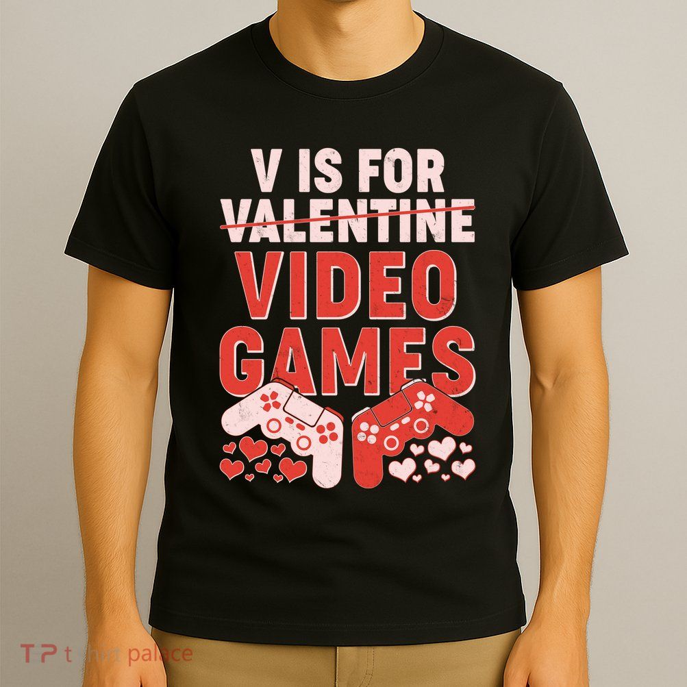 Funny V is For Video Games Gaming Fan T-Shirt