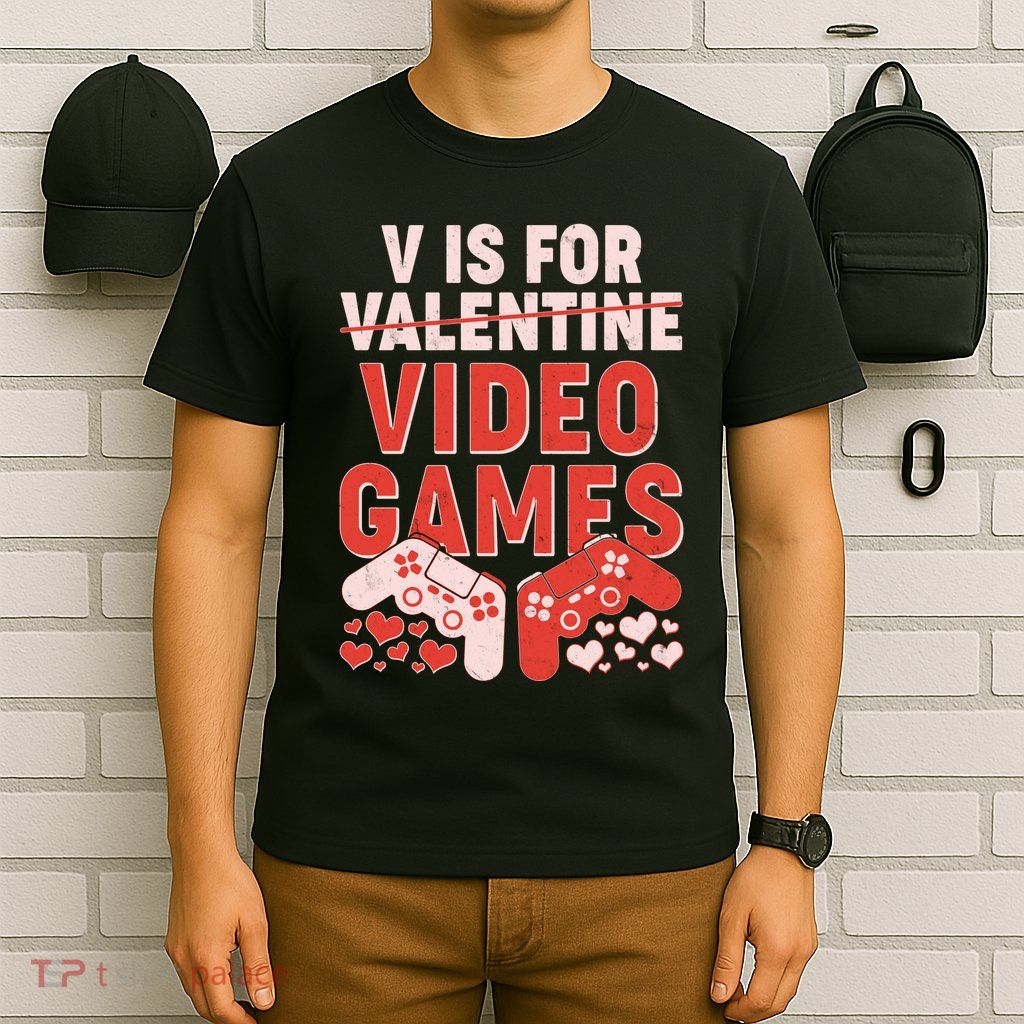Funny V is For Video Games Gaming Fan T-Shirt