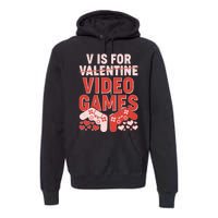 Funny V is For Video Games Gaming Fan Premium Hoodie