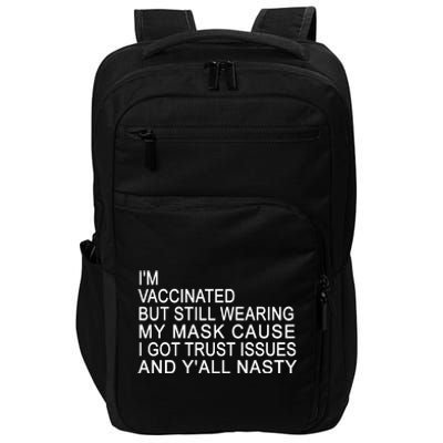 Funny Vaccinated Trust Issues Impact Tech Backpack