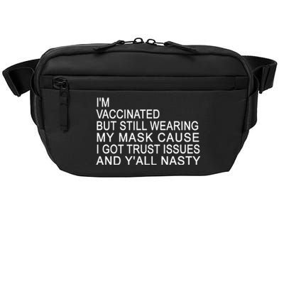 Funny Vaccinated Trust Issues Crossbody Pack