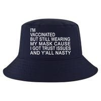 Funny Vaccinated Trust Issues Cool Comfort Performance Bucket Hat