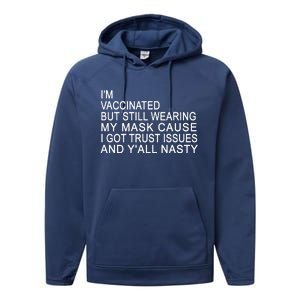 Funny Vaccinated Trust Issues Performance Fleece Hoodie