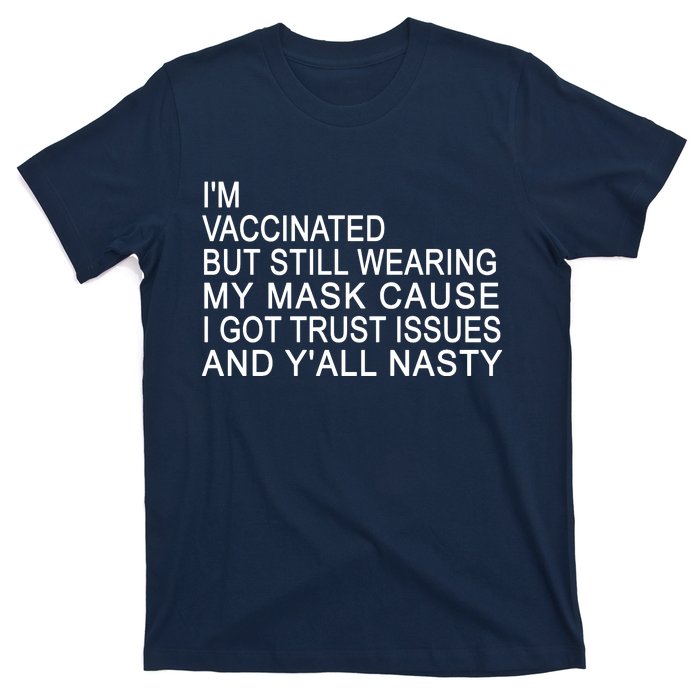 Funny Vaccinated Trust Issues T-Shirt