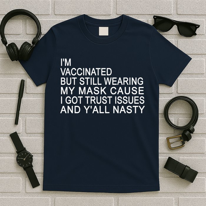 Funny Vaccinated Trust Issues T-Shirt