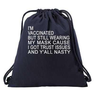 Funny Vaccinated Trust Issues Drawstring Bag