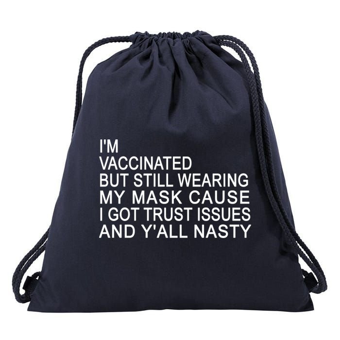 Funny Vaccinated Trust Issues Drawstring Bag