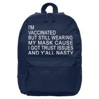 Funny Vaccinated Trust Issues 16 in Basic Backpack