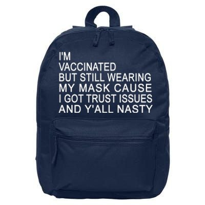 Funny Vaccinated Trust Issues 16 in Basic Backpack