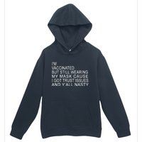 Funny Vaccinated Trust Issues Urban Pullover Hoodie