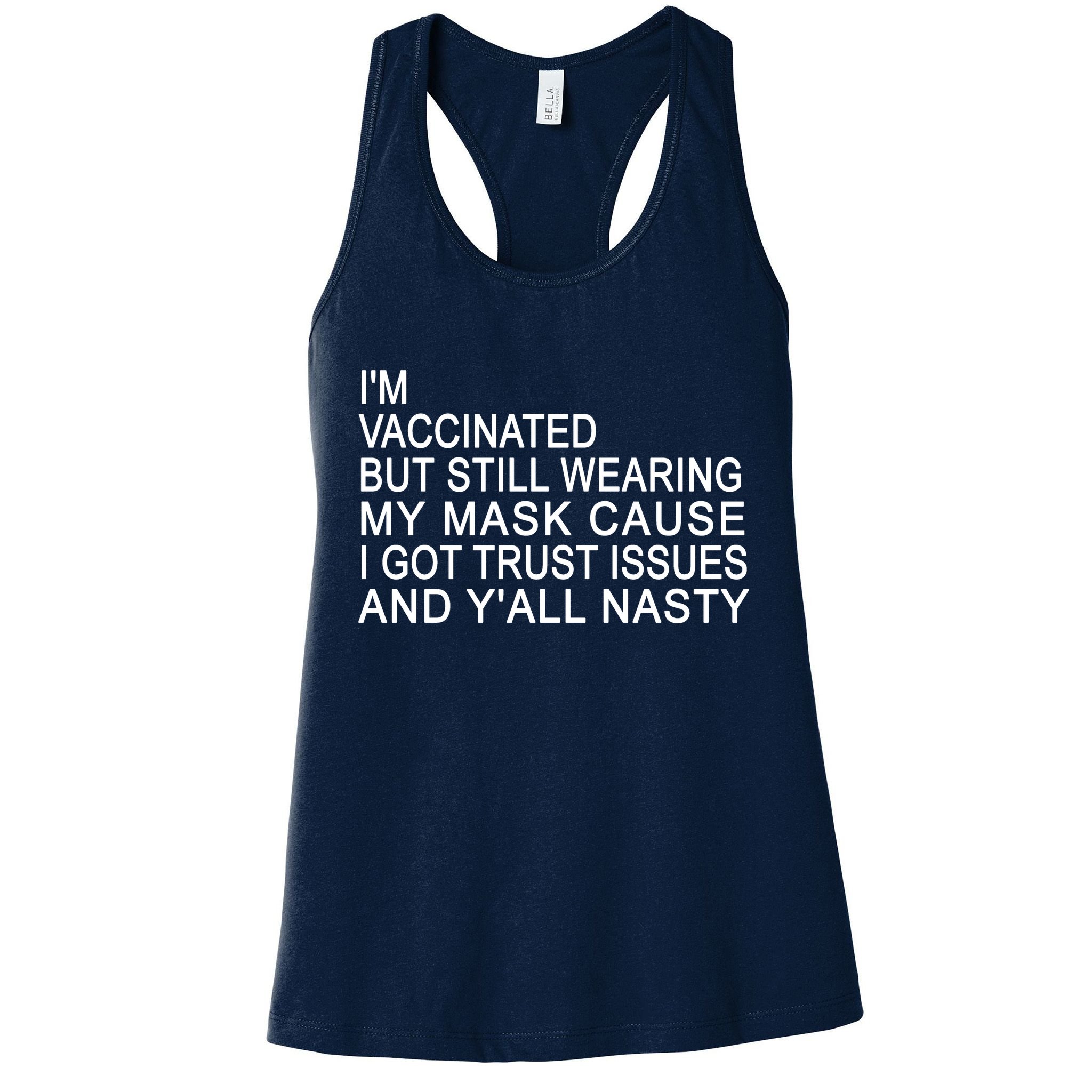 Funny Vaccinated Trust Issues Womens Tank Top