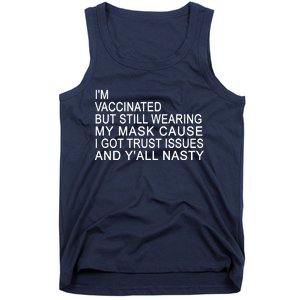 Funny Vaccinated Trust Issues Tank Top