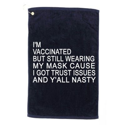 Funny Vaccinated Trust Issues Golf Towel