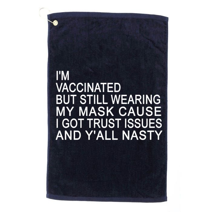 Funny Vaccinated Trust Issues Golf Towel