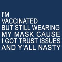 Funny Vaccinated Trust Issues Toddler T-Shirt
