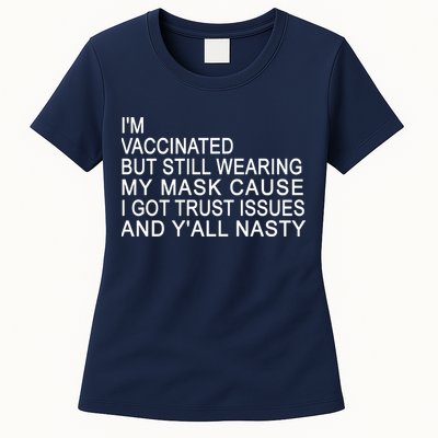 Funny Vaccinated Trust Issues Womens T-Shirt