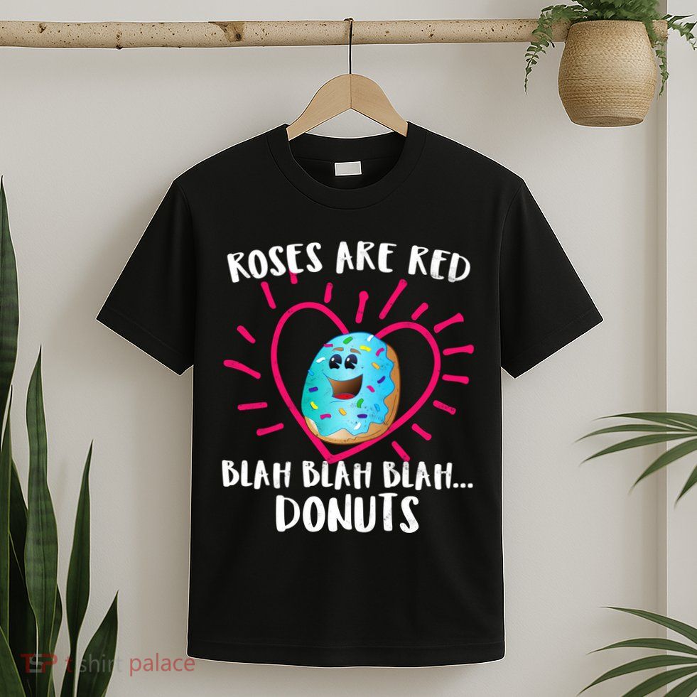 Funny Valentines Day Donuts Roses Are Red T-Shirt