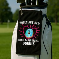 Funny Valentines Day Donuts Roses Are Red Golf Towel