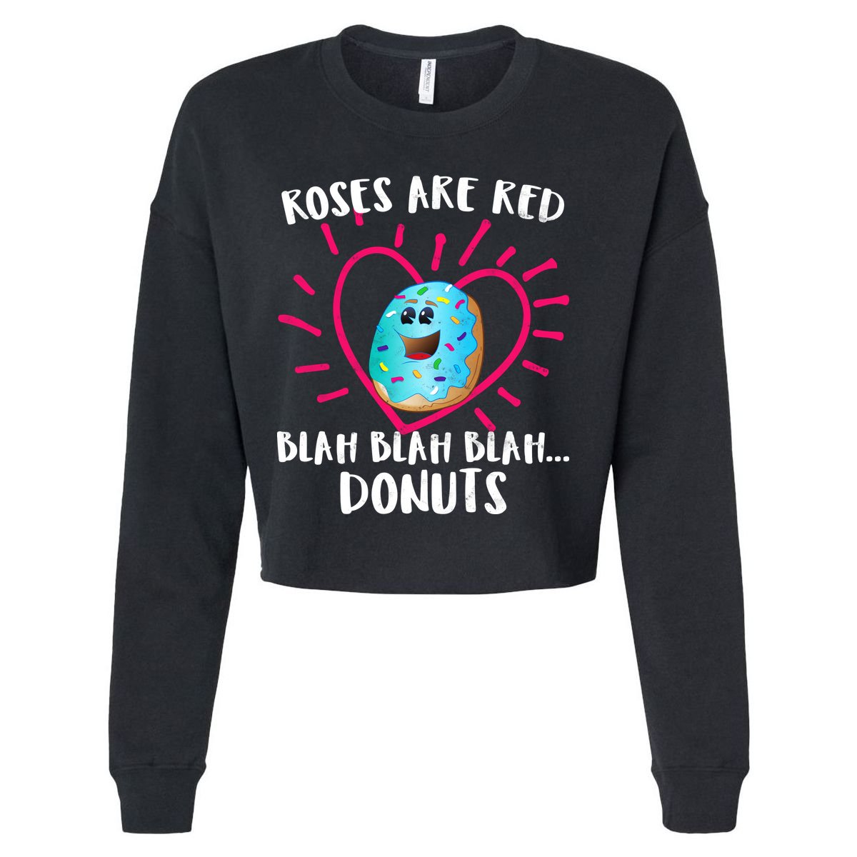 Funny Valentines Day Donuts Roses Are Red Cropped Pullover Crew