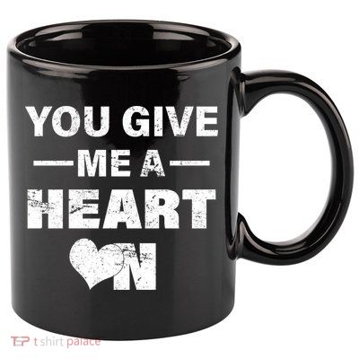 Funny Valentines Day Give Me A Heart On 11oz C Handle Ceramic Mug
