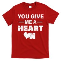 Funny Valentines Day Give Me A Heart On T-Shirt