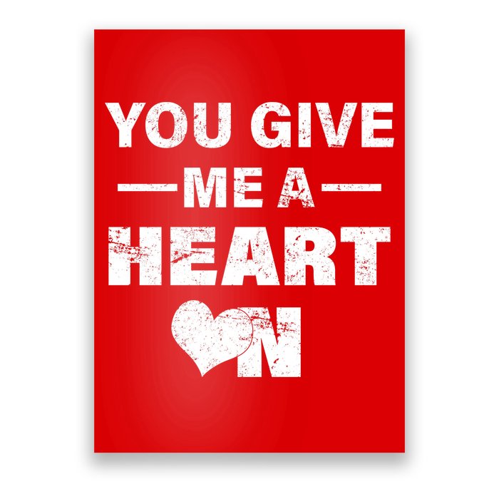 Funny Valentines Day Give Me A Heart On Poster