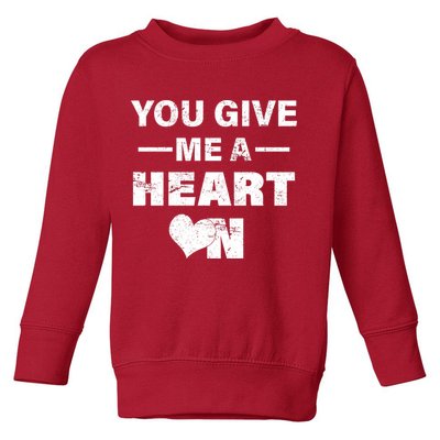 Funny Valentines Day Give Me A Heart On Toddler Sweatshirt
