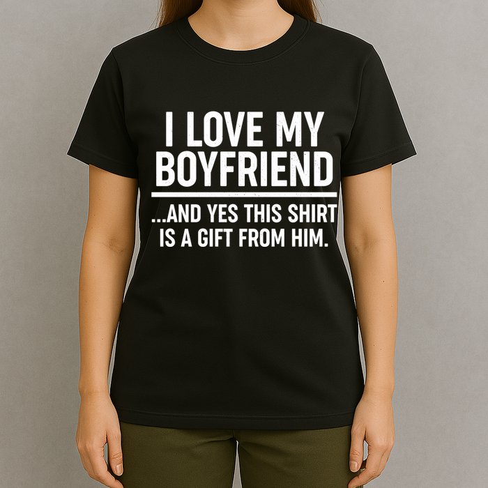 Funny Valentine's Day I Love My Boyfriend  T-Shirt