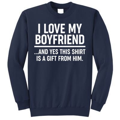 Funny Valentine's Day I Love My Boyfriend  Sweatshirt